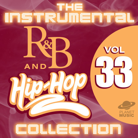 The Instrumental R&B and Hip-Hop Collection, Vol. 33