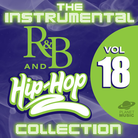 The Instrumental R&B and Hip-Hop Collection, Vol. 18