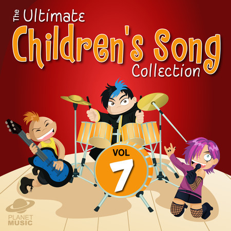 The Ultimate Children's Song Collection, Vol. 7