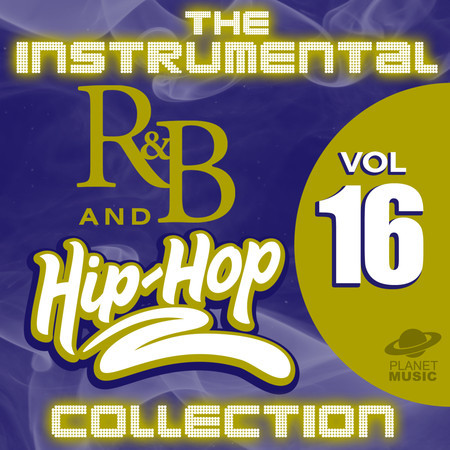 The Instrumental R&B and Hip-Hop Collection, Vol. 16