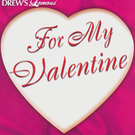 Drew's Famous - For My Valentine
