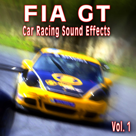 Fia Gt Car Racing Sound Effects, Vol .1專輯 - The Hollywood Edge Sound ...