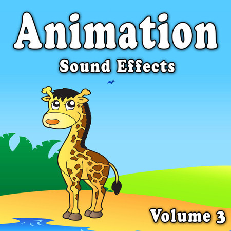 Animation Sound Effects, Vol. 3