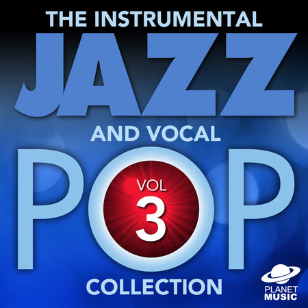 The Instrumental Jazz and Vocal Pop Collection, Vol. 3