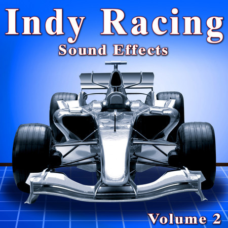 Indy Racing Sound Effects, Vol. 2