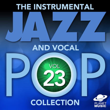 The Instrumental Jazz and Vocal Pop Collection, Vol. 23