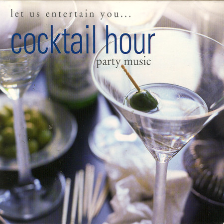Cocktail Hour Party Music