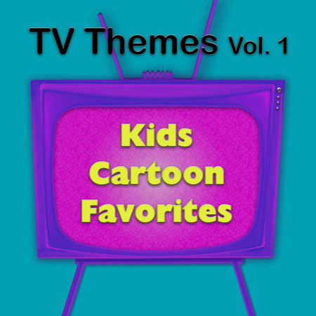 TV Themes Vol. 1 - Kids Cartoon Favorites專輯 - The Hit Nation - LINE MUSIC