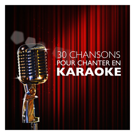 30 chansons pour chanter en karaoke