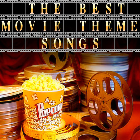 The Best Movie Theme Songs - Ultimate Collection of Movie Theme Songs and Scores