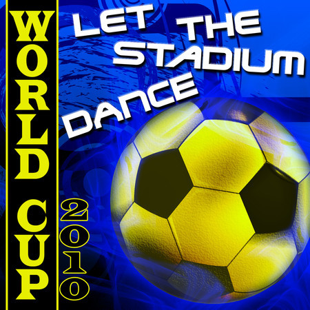 Flashdance (What A Feeling) (World Cup Version)