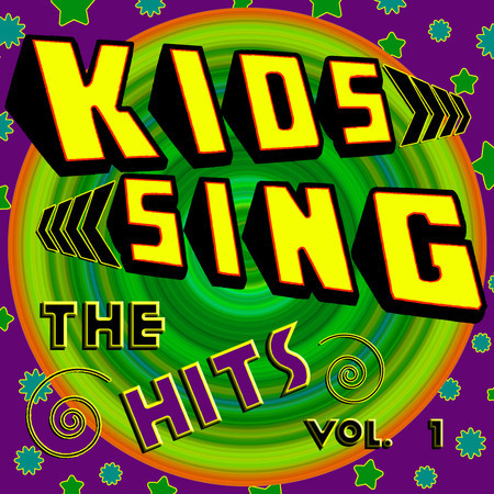 Kids Sing The Hits Vol. 1