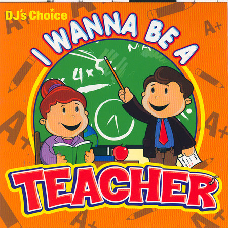 I Wanna Be A Teacher