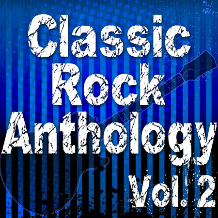 Classic Rock Anthology Vol. 2