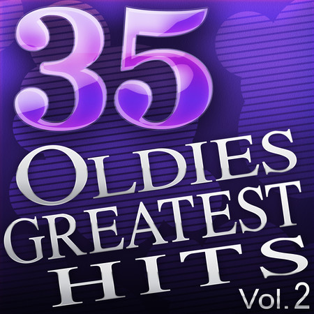 35 Oldies Greatest Hits - Blast From The Past Hits Vol. 2