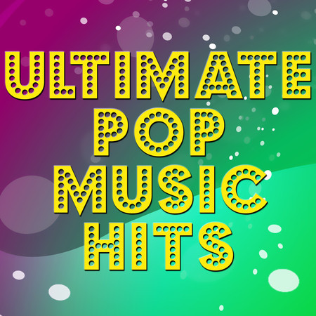 Ultimate Pop Music Hits