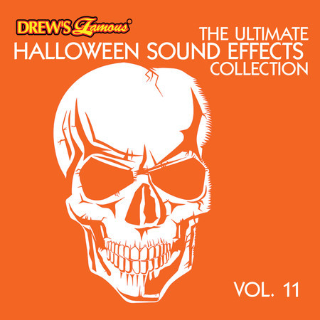 The Ultimate Halloween Sound Effects Collection, Vol. 11
