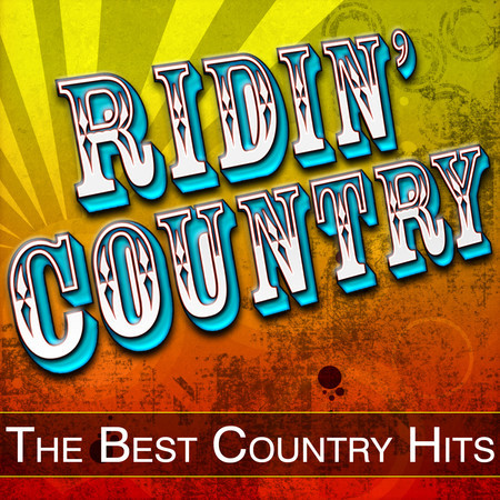 Ridin' Country - The Best Country Hits