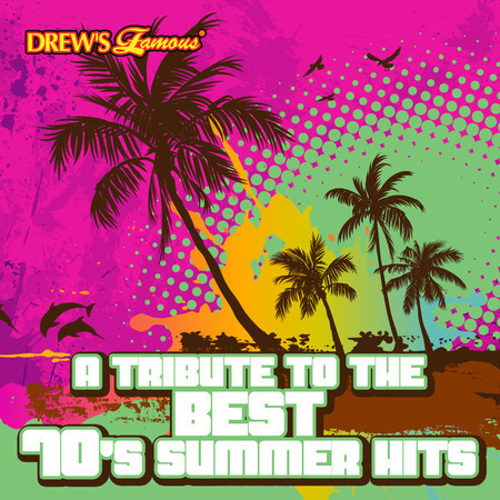 A Tribute to the Best 70's Summer Hits