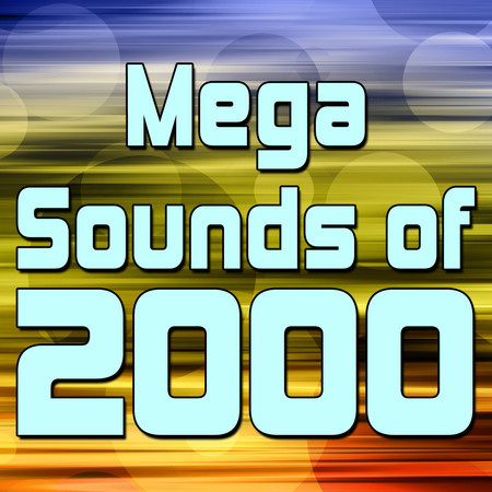 Mega Sounds of 2000