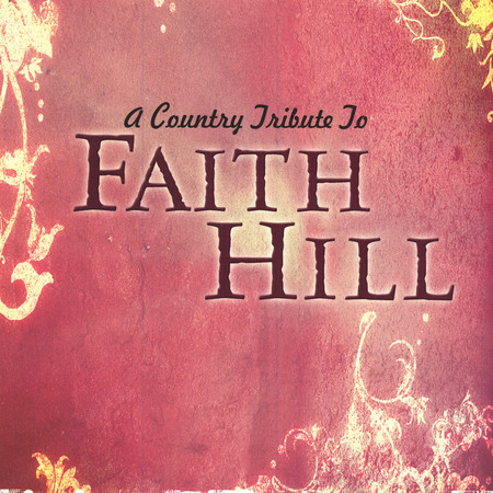 DJ's Choice A Country Tribute To Faith Hill