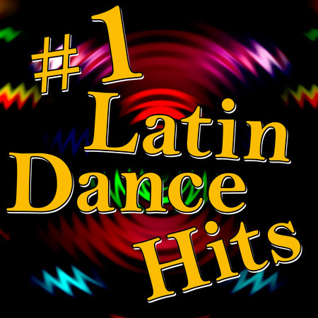 #1 Latin Dance Hits