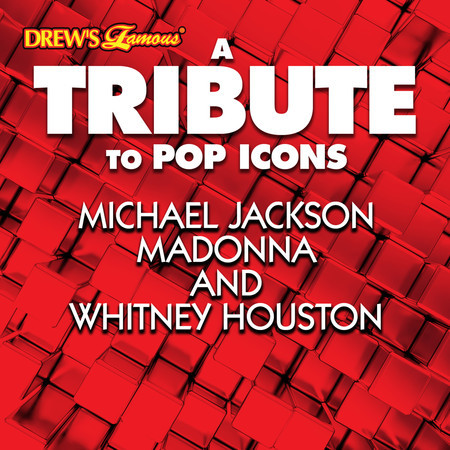 A Tribute to Pop Icons Michael Jackson, Madonna and Whitney Houston