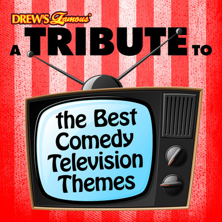 A Tribute to the Best Comedy Television Themes