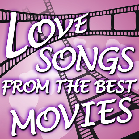 Love Songs From the Best Movies