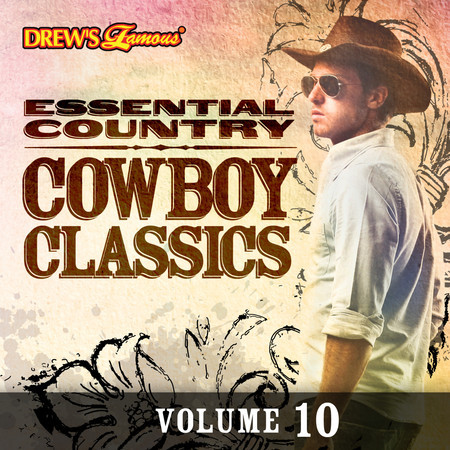 Essential Country: Cowboy Classics, Vol. 10