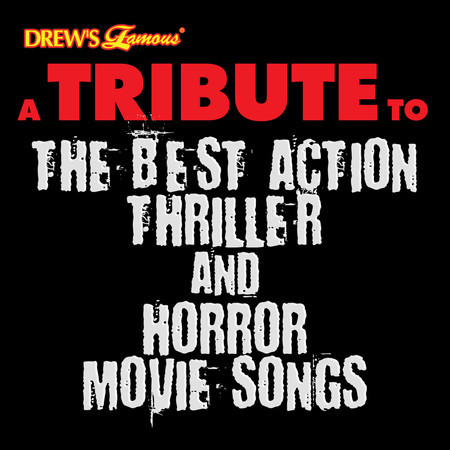 A Tribute to the Best Action, Thriller and Horror Movie Songs