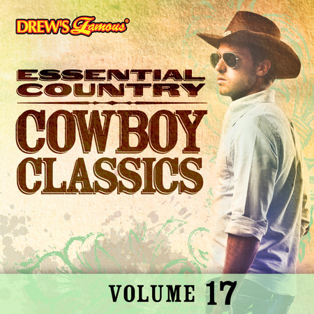 Essential Country: Cowboy Classics, Vol. 17