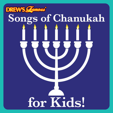 Songs of Chanukah for Kids!
