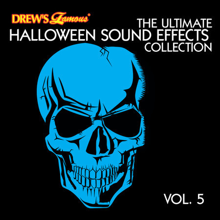The Ultimate Halloween Sound Effects Collection, Vol. 5