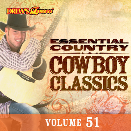 Essential Country: Cowboy Classics, Vol. 51