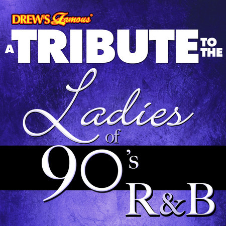 A Tribute to the Ladies of 90's R&B
