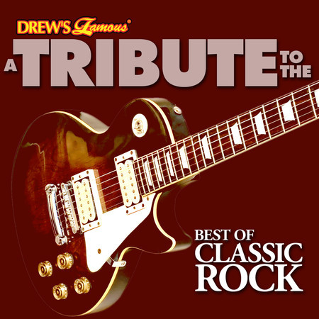 A Tribute to the Best of Classic Rock