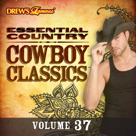Essential Country: Cowboy Classics, Vol. 37