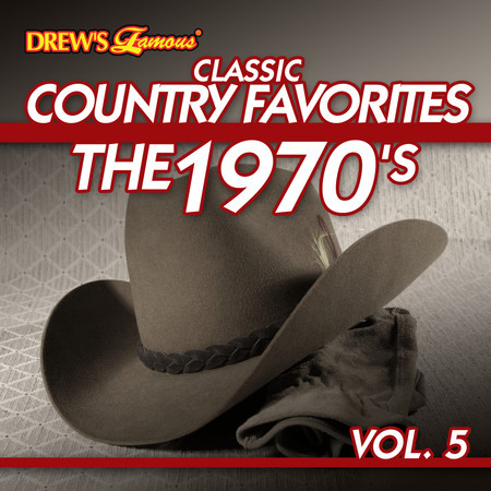 Classic Country Favorites: The 1970's, Vol. 5