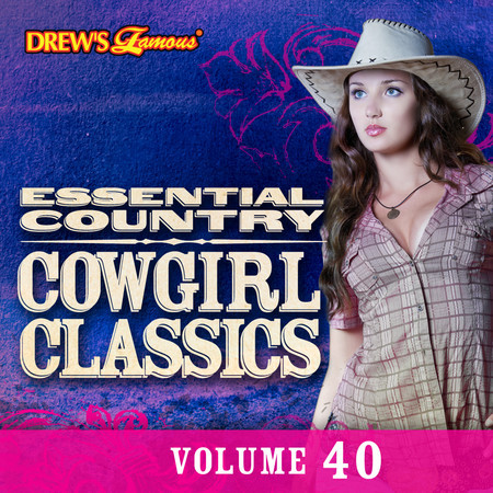 Essential Country: Cowgirl Classics, Vol. 40
