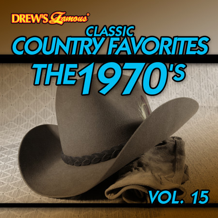 Classic Country Favorites: The 1970's, Vol. 15