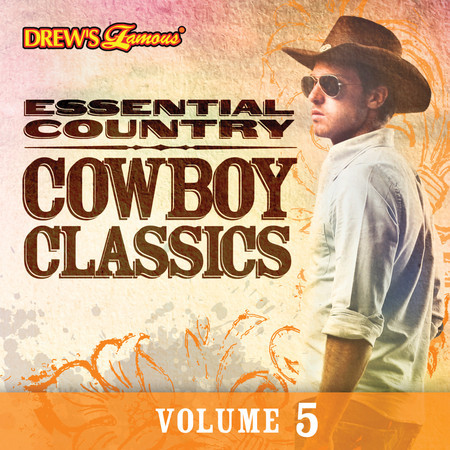 Essential Country: Cowboy Classics, Vol. 5