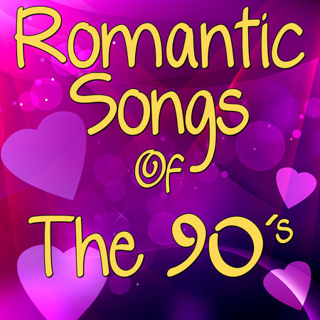 Romantic Songs of the 90's