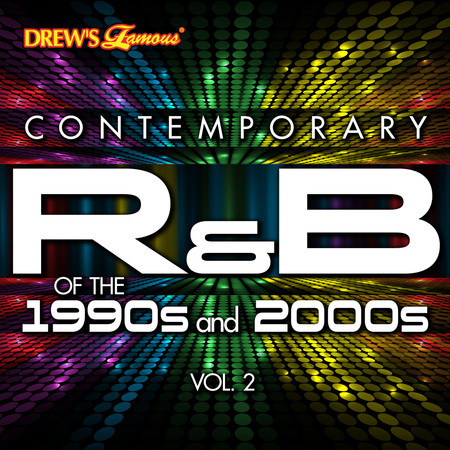Contemporary R&B of the 1990s and 2000s, Vol. 2