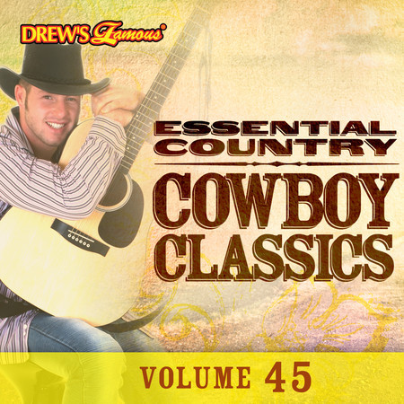 Essential Country: Cowboy Classics, Vol. 45