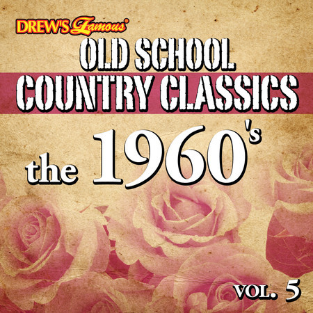 Old School Country Classics: The 1960's, Vol. 5