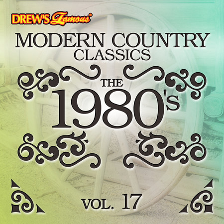 Modern Country Classics: The 1980's, Vol. 17