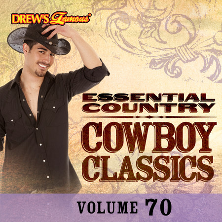 Essential Country: Cowboy Classics, Vol. 70