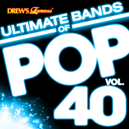 Ultimate Bands of Pop, Vol. 40