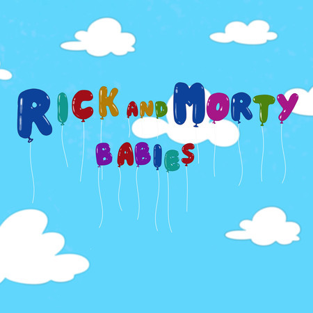 Rick and Morty Babies Theme 專輯封面
